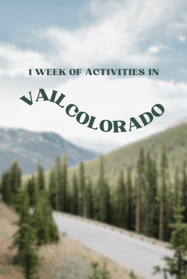 Vail, CO (1 week of activities)